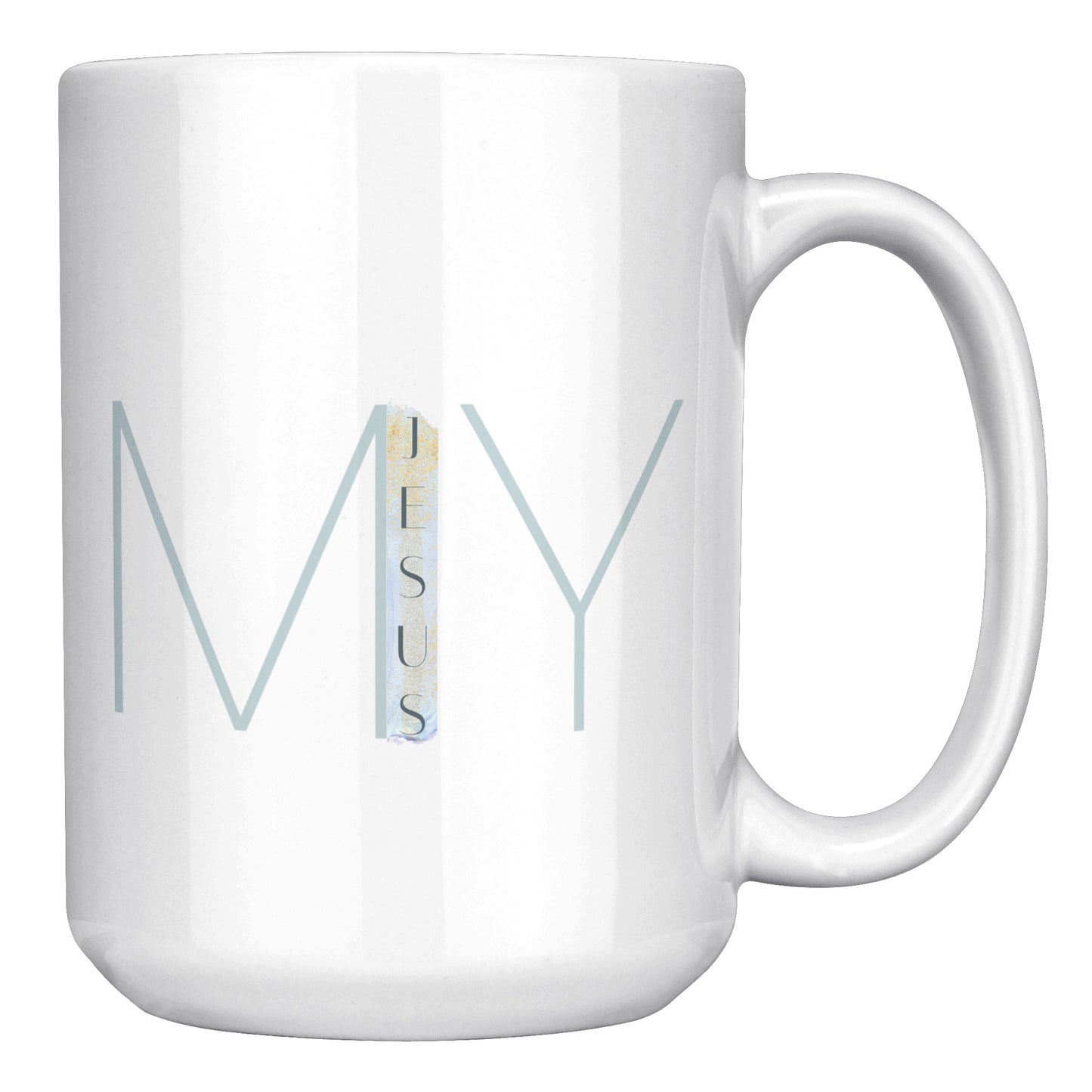 MY Jesus 15 oz Ceramic Mug
