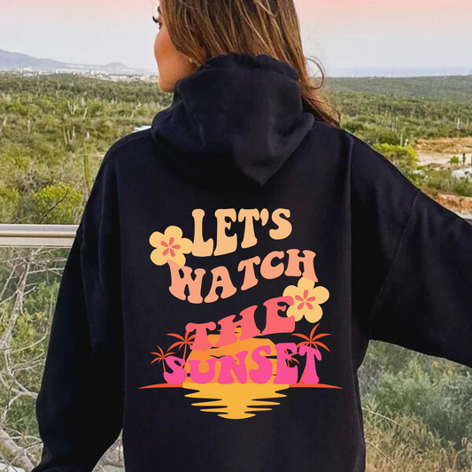 Let's Watch The Sunset Adult Pullover Hoodie Design