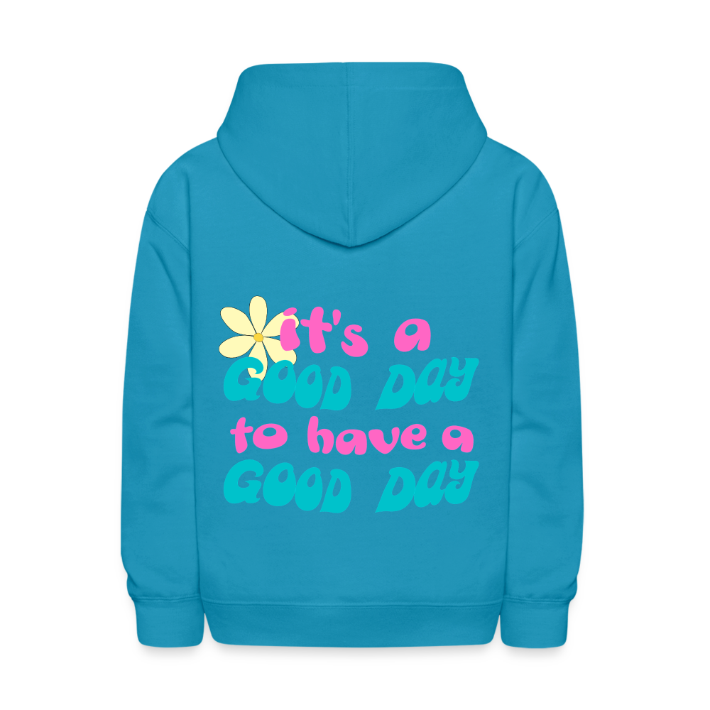 It's a Good Day to Have a Good Day Pullover Hoodie Print - turquoise