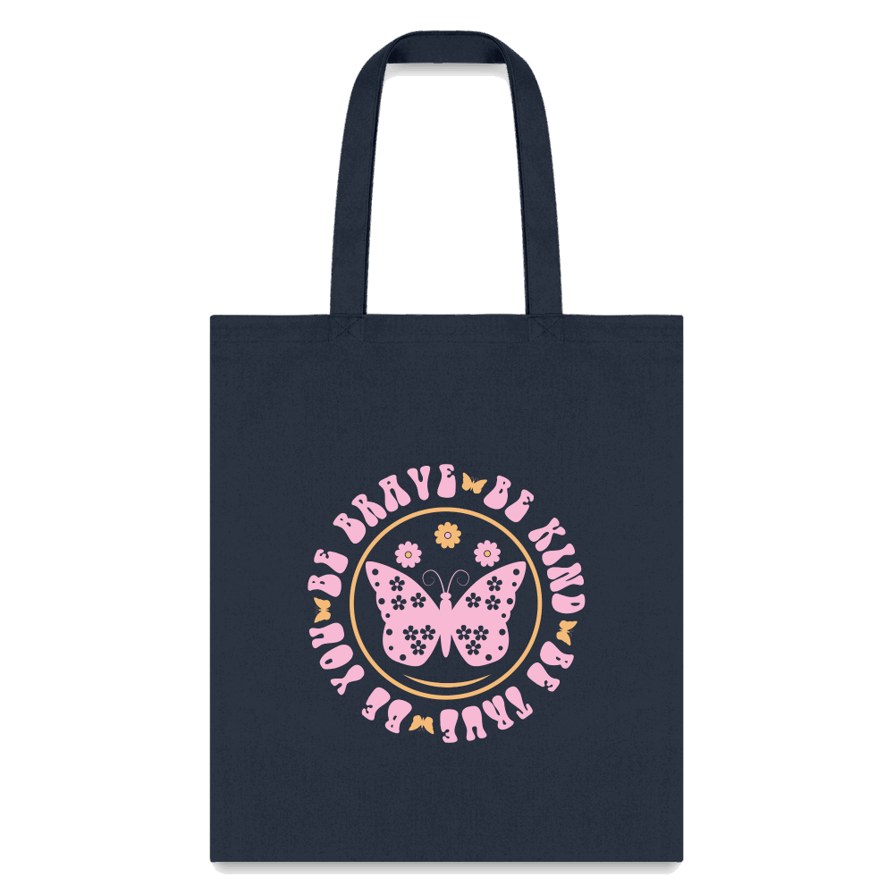 Be Brave Be Kind Be True Be You Butterfly Design Tote Bag - navy