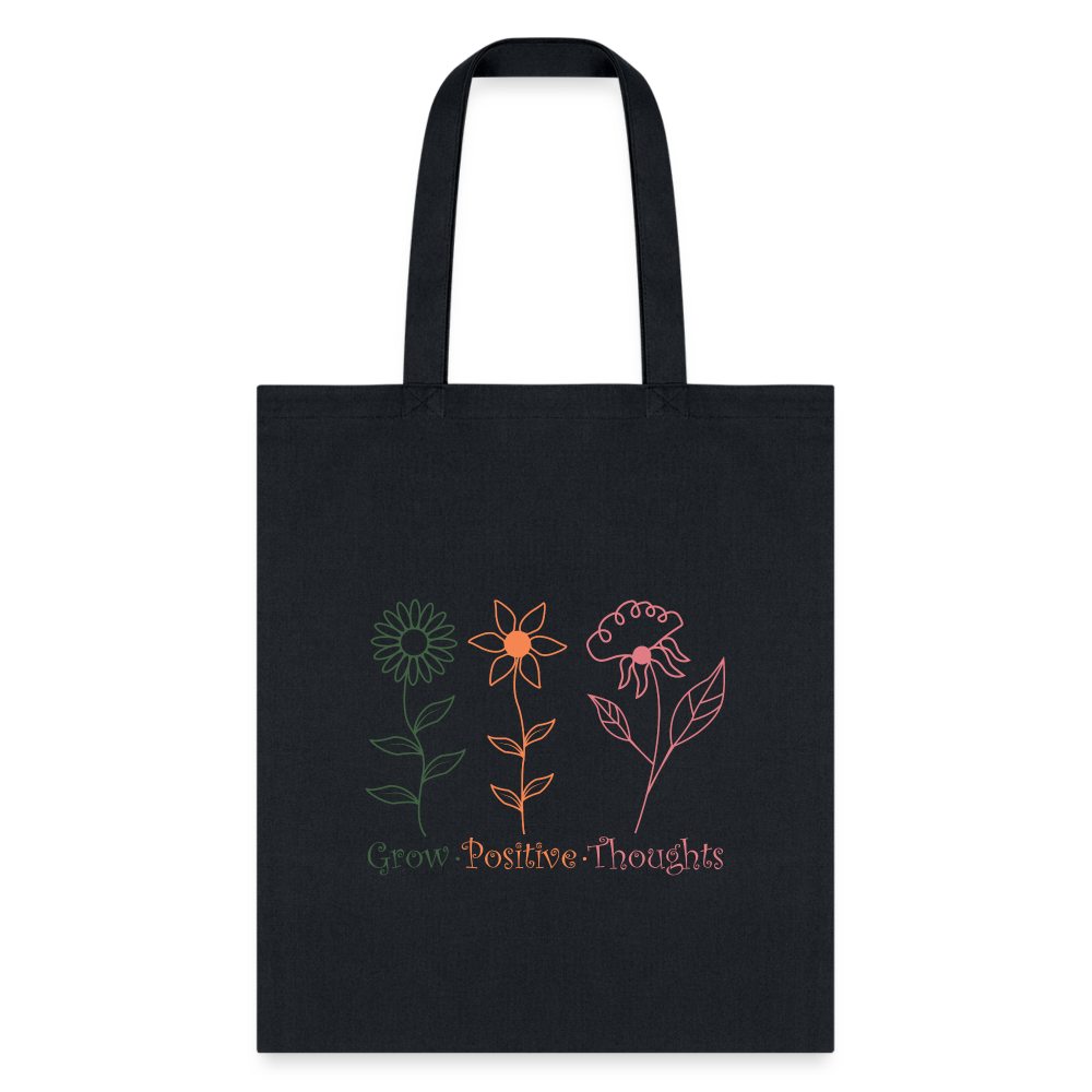 Grow Positive Thoughts Tote Bag - black
