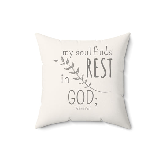 My Soul finds Rest In God Faux Suede Square Pillow