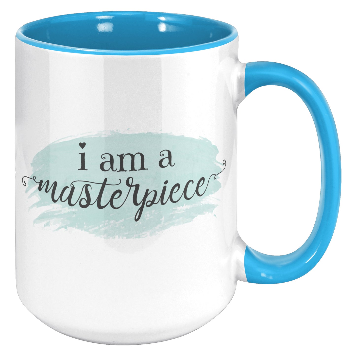 I am a Masterpiece 15 oz Ceramic Accent Mug