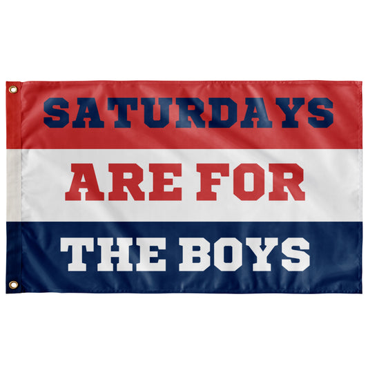 Saturdays Are For The Boys Wall Flag