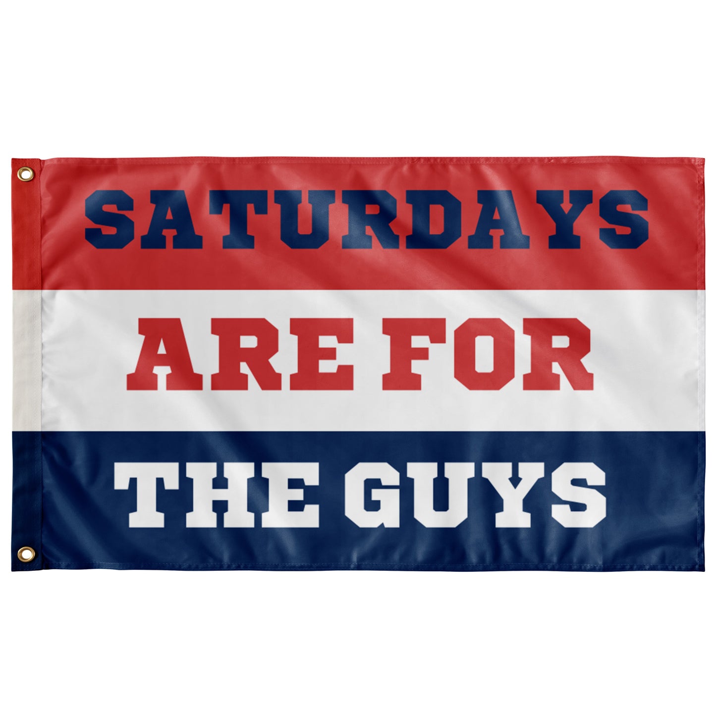 Saturdays Are For The Guys Wall Flag