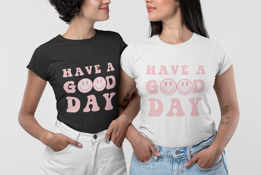 Have A Good Day Letter Graphic Design Jersey Tee Print