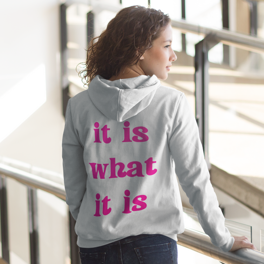 "it is what it is" Pullover Hoodie