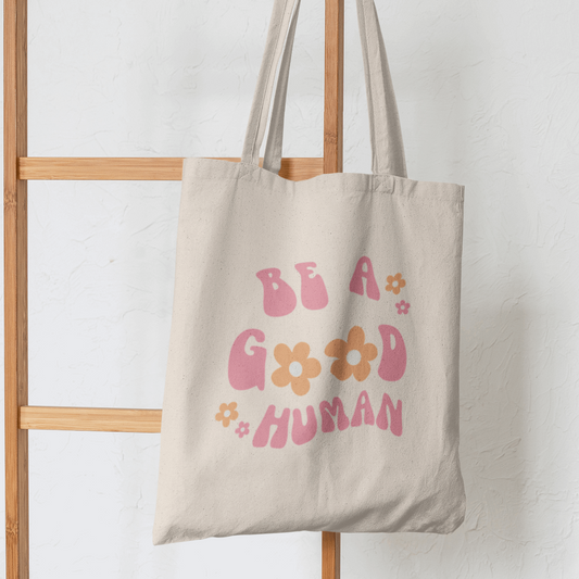 Be A Good Human Cotton Canvas Tote Bag