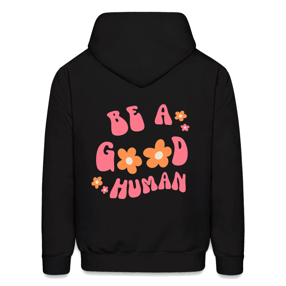 Be A Good Human Pullover Hoodie - black