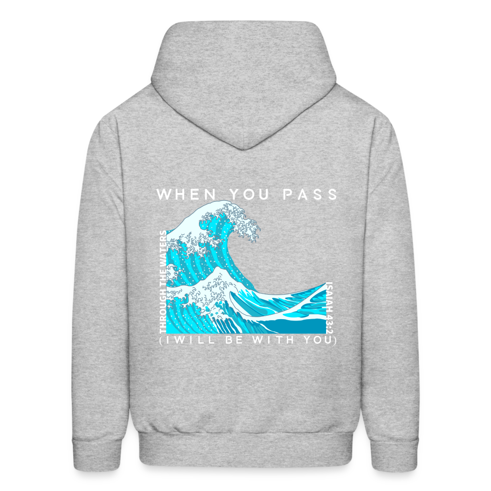 When You Pass I Will Be With You Pullover Hoodie - heather gray