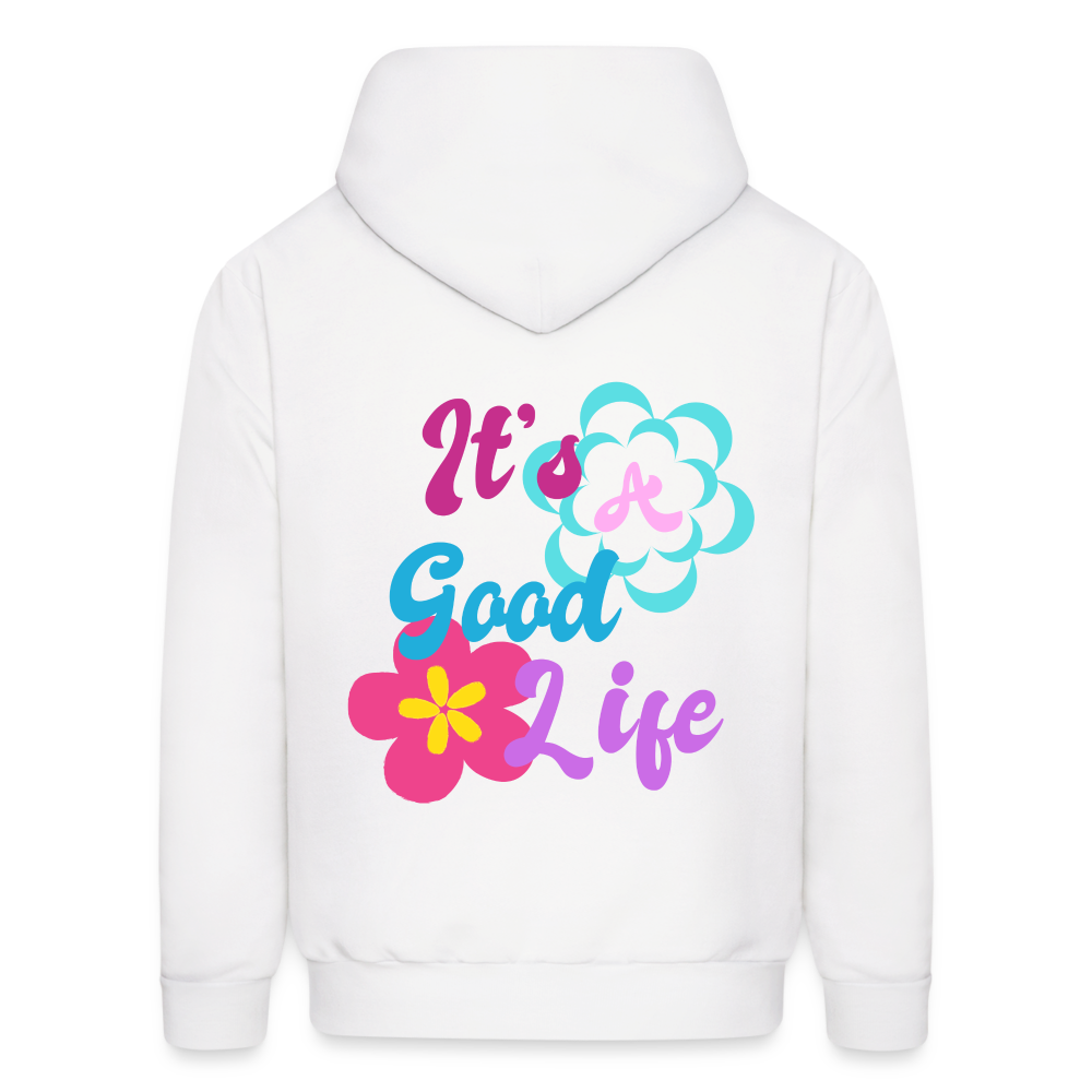 It's A Good Life Pullover Hoodie - white