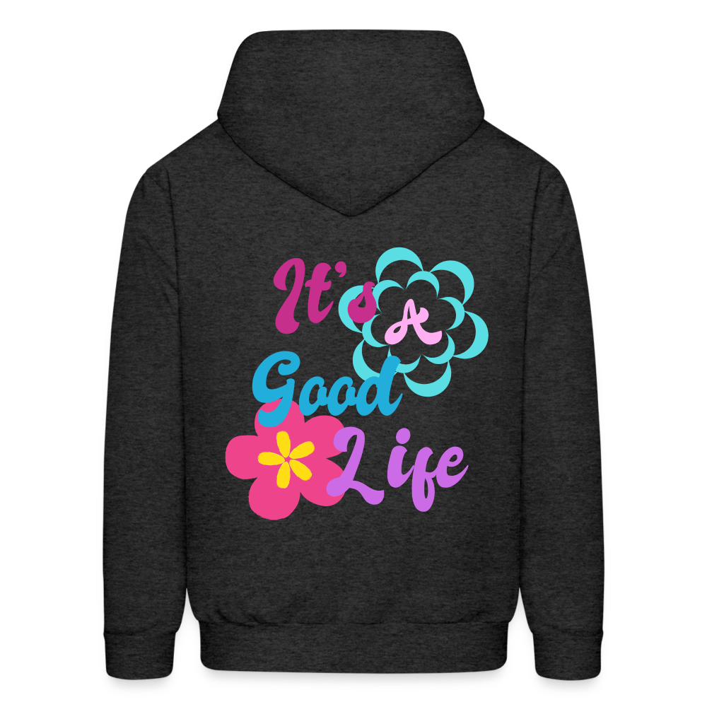 It's A Good Life Pullover Hoodie - charcoal grey
