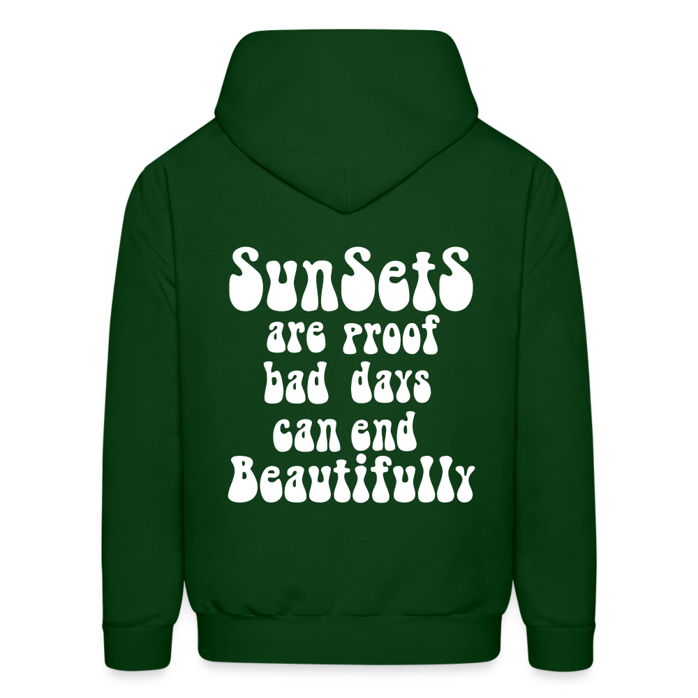 Sunsets Are Proof Pullover Hoodie - forest green