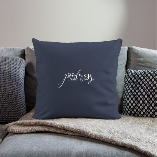 goodness Psalm 23:6 Throw Pillow Cover 18” x 18” - navy