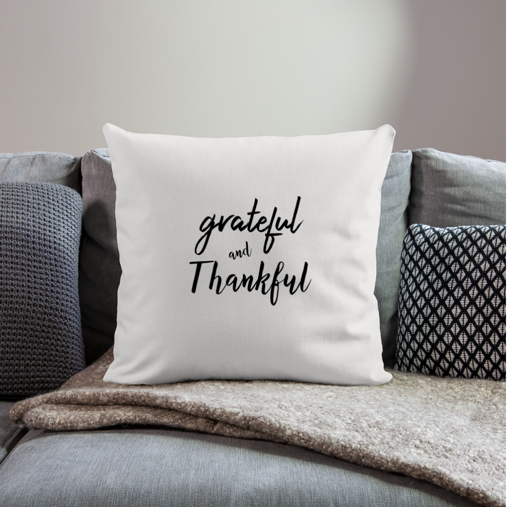 grateful and thankful Throw Pillow Cover 18” x 18” - natural white