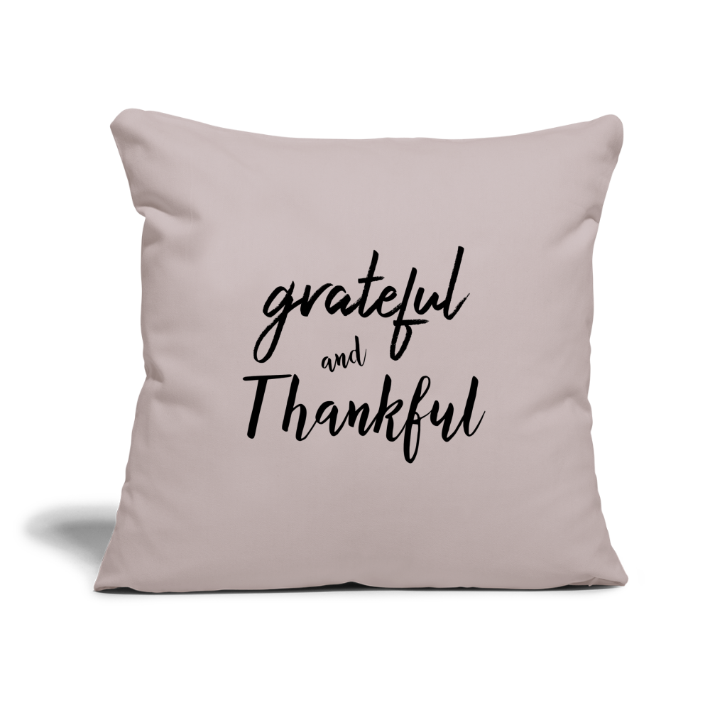 grateful and thankful Throw Pillow Cover 18” x 18” - light taupe