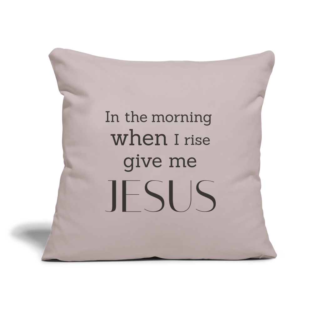 When I RiseThrow Pillow Cover 18” x 18” - light taupe