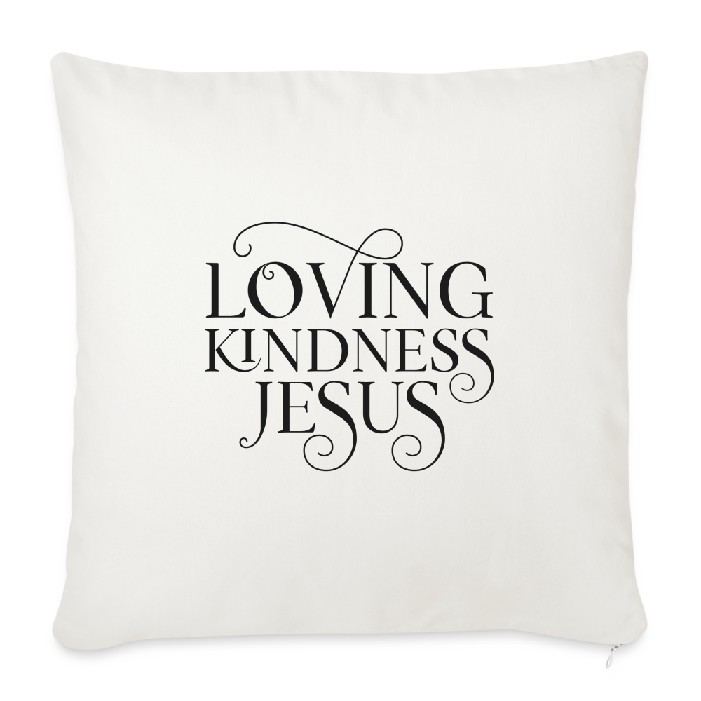 Jesus Loving Kindness Throw Pillow Cover 18” x 18” - natural white