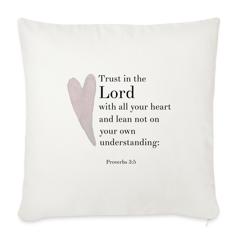Trust in the Lord Throw Pillow Cover 18” x 18” - natural white