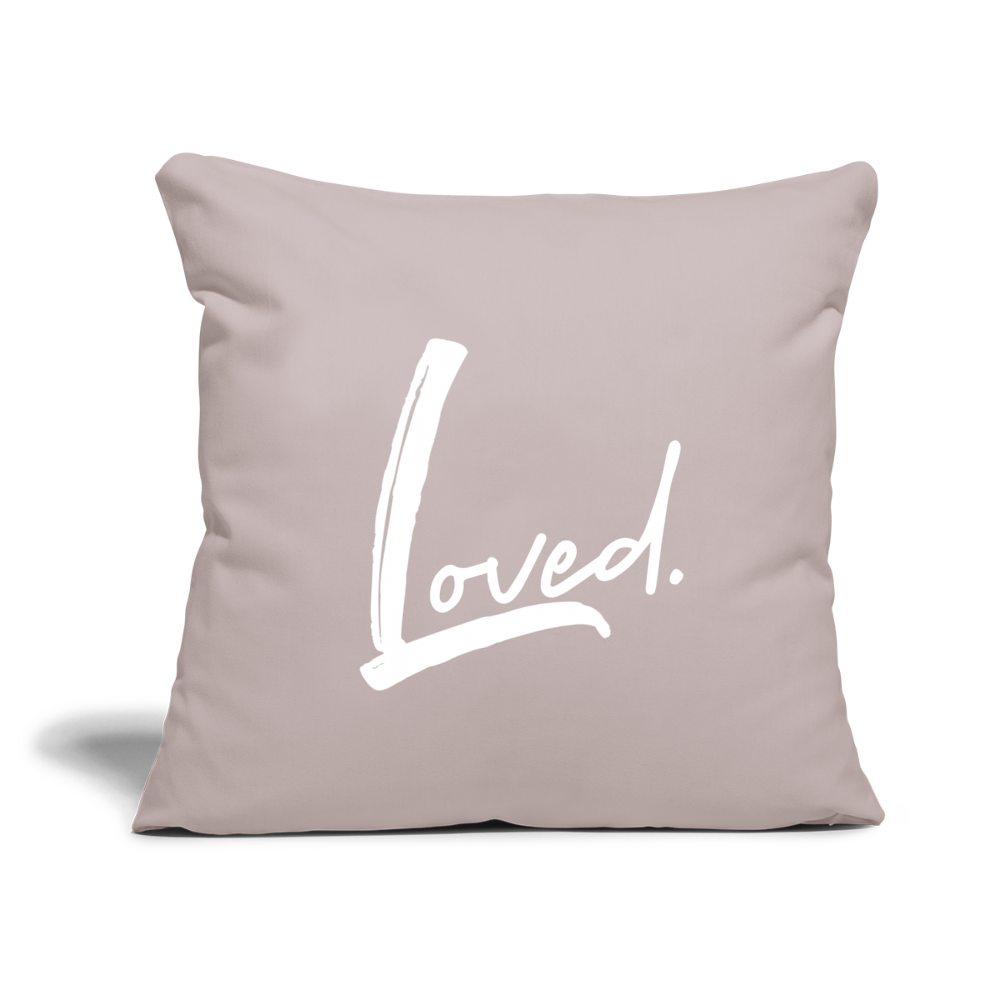 Loved Throw Pillow Cover 18” x 18” - light taupe