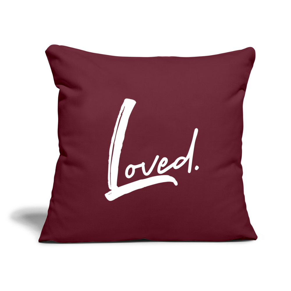Loved Throw Pillow Cover 18” x 18” - burgundy