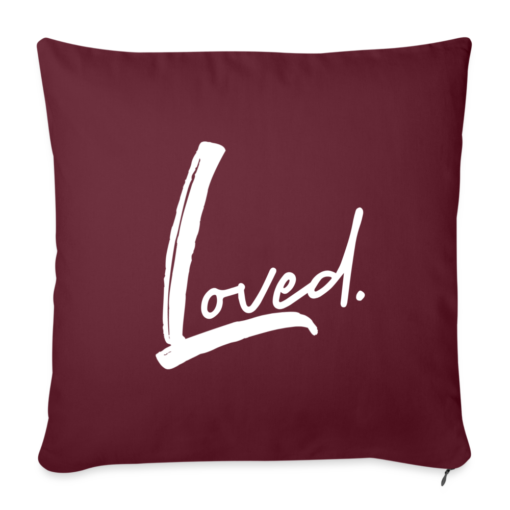 Loved Throw Pillow Cover 18” x 18” - burgundy