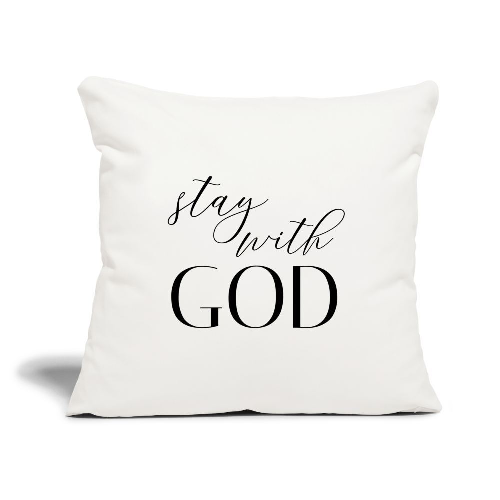 Stay With God Throw Pillow Cover 18” x 18” - natural white