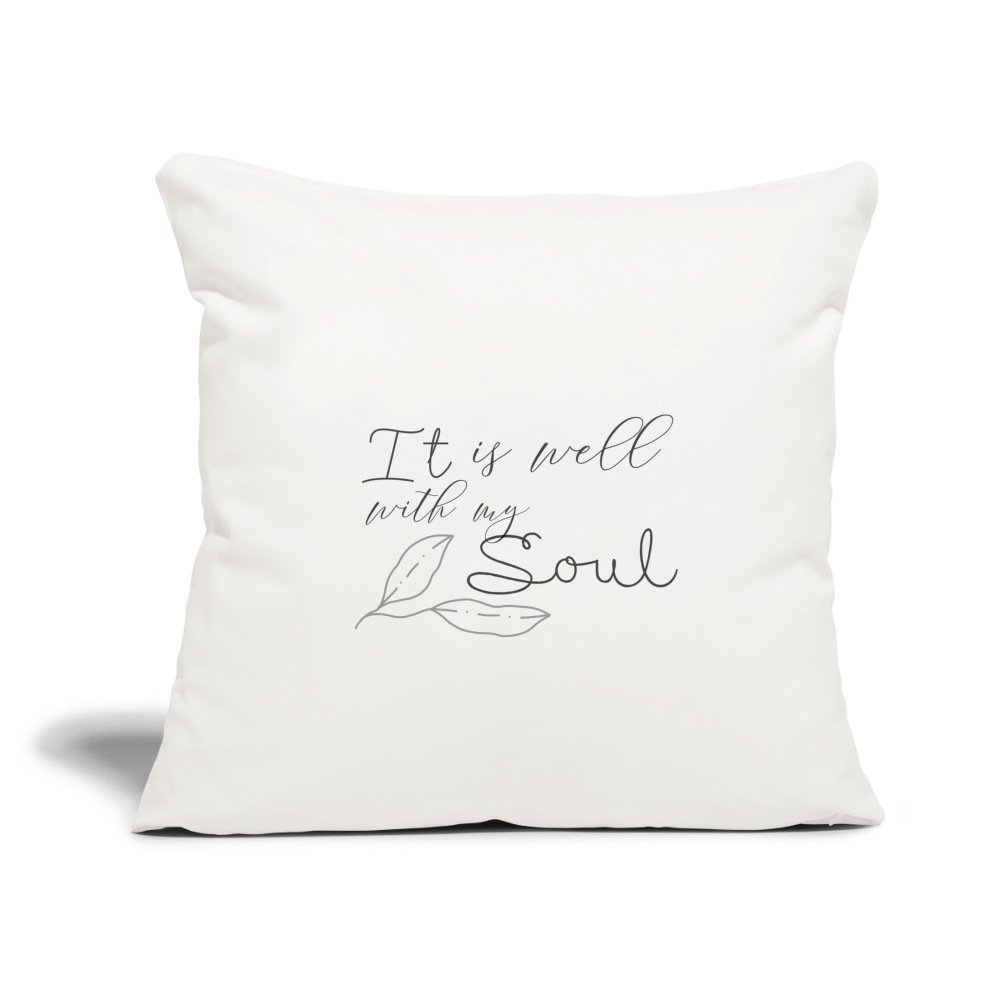 It is Well With My Soul Throw Pillow Cover 18” x 18” - natural white