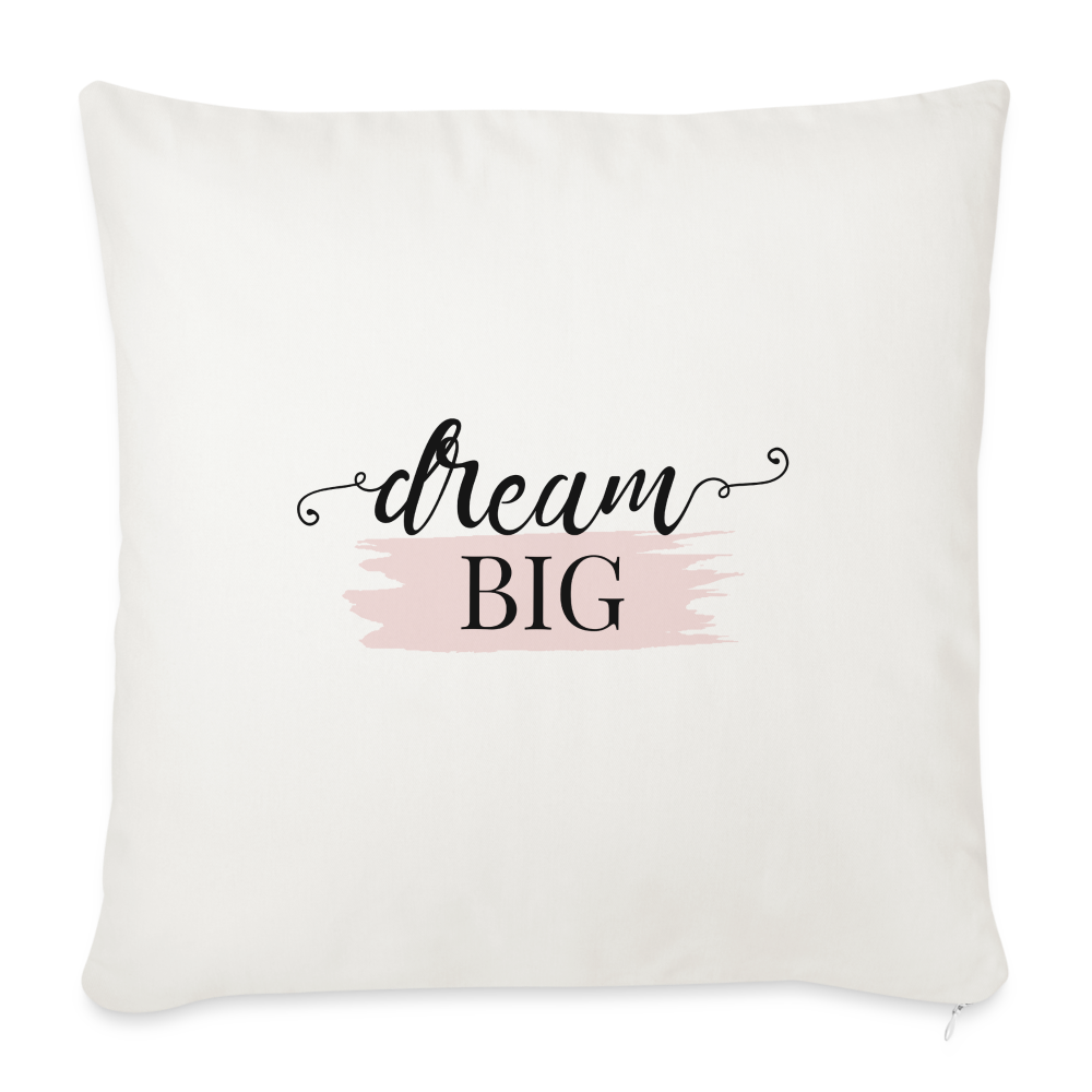 Dream Big God Throw Pillow Cover 18” x 18” - natural white