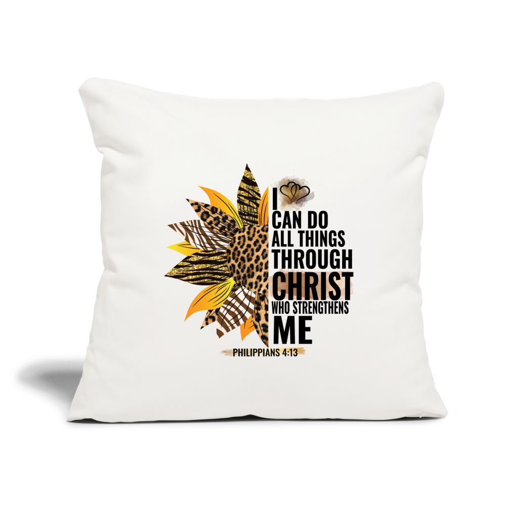 I Can Do All Things Sunflower Throw Pillow Cover 18” x 18” - natural white
