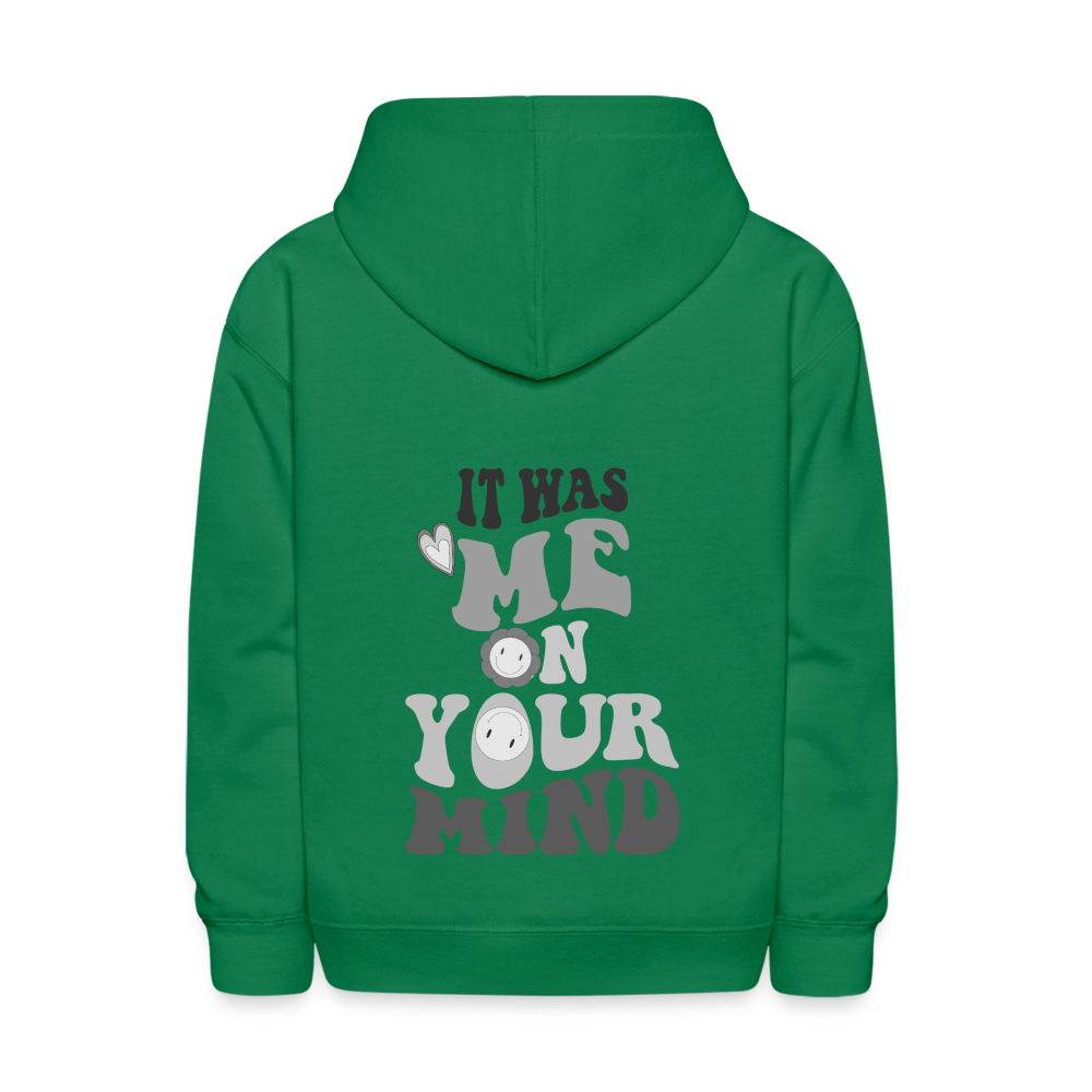 It Was Me On Your Mind Kids Pullover Hoodie - kelly green