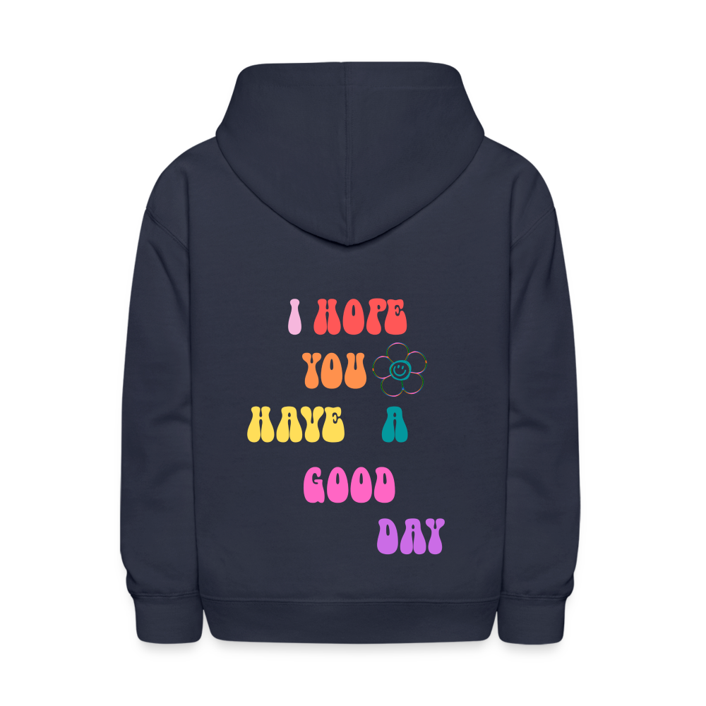 I Hope You Have A Good Day Kids Pullover Hoodie Print - navy