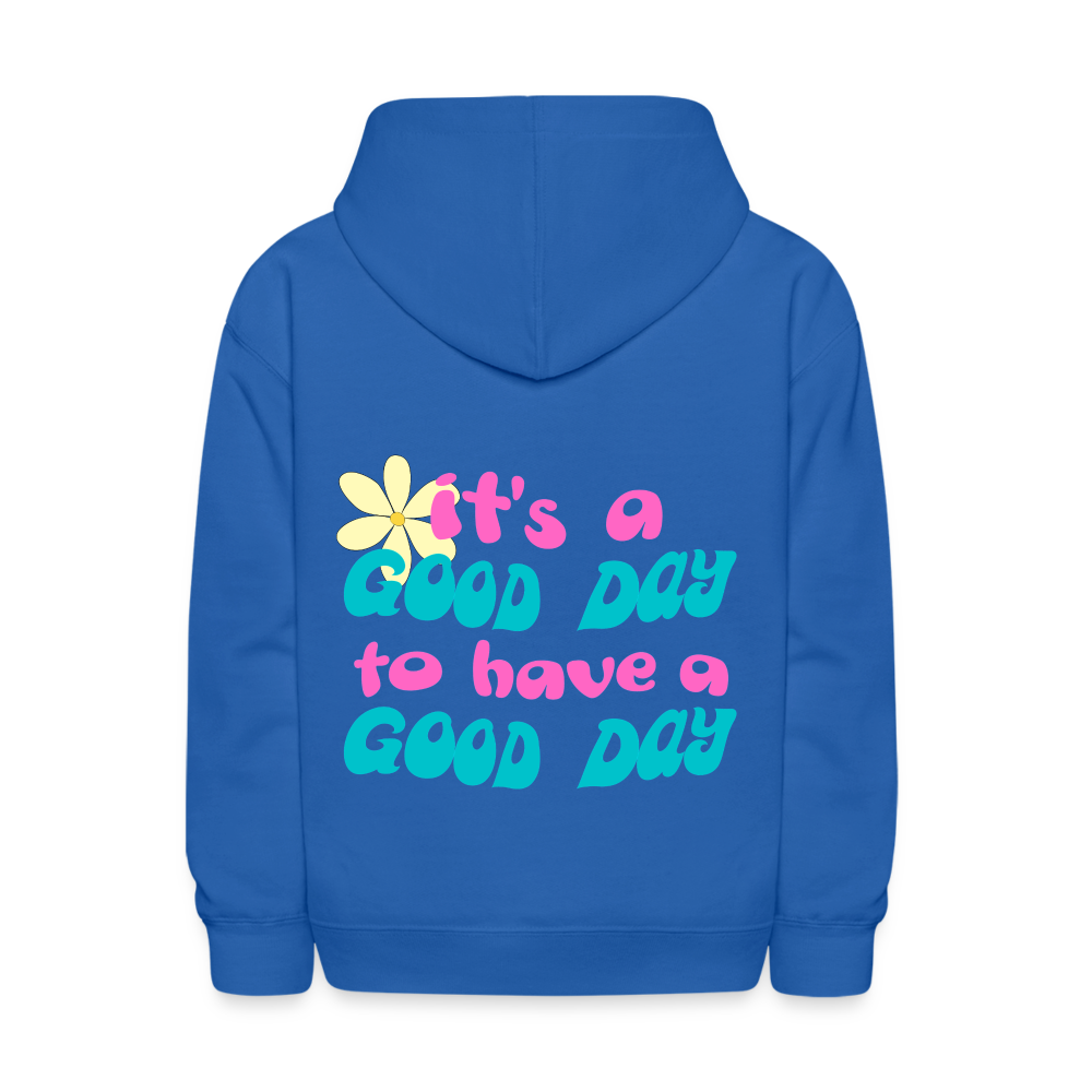 It's a Good Day to Have a Good Day Pullover Hoodie Print - royal blue
