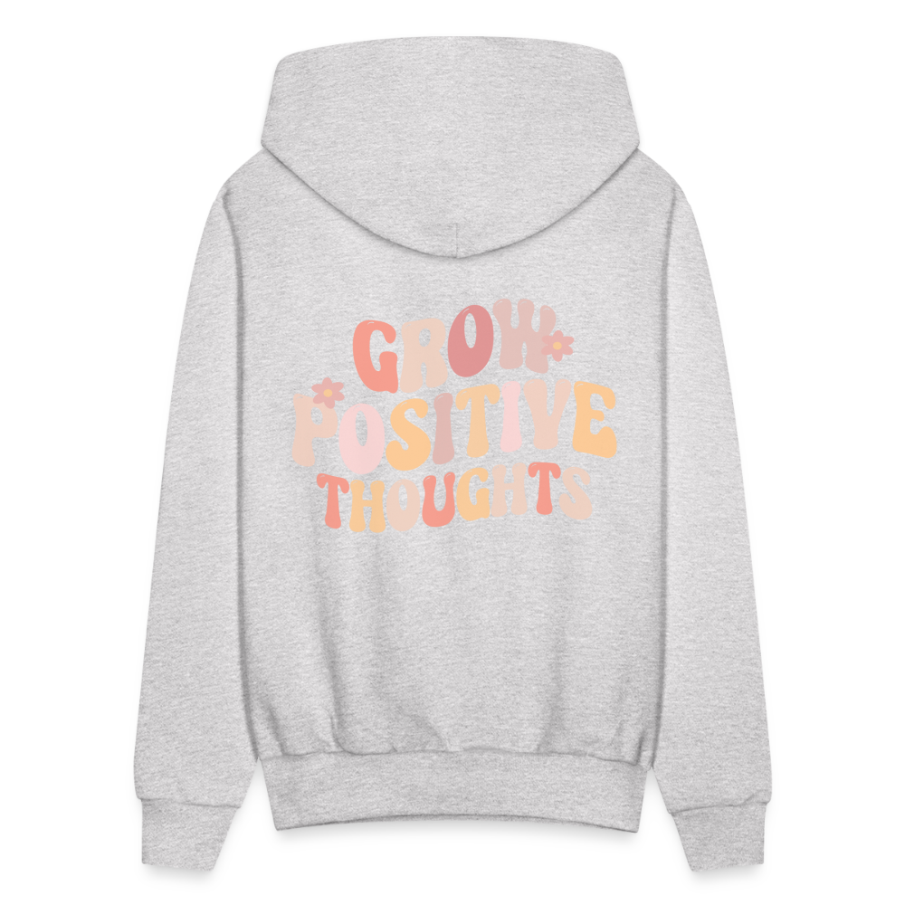 Good Vibes Only Grow Positive Thoughts Pullover Hoodie - ash 