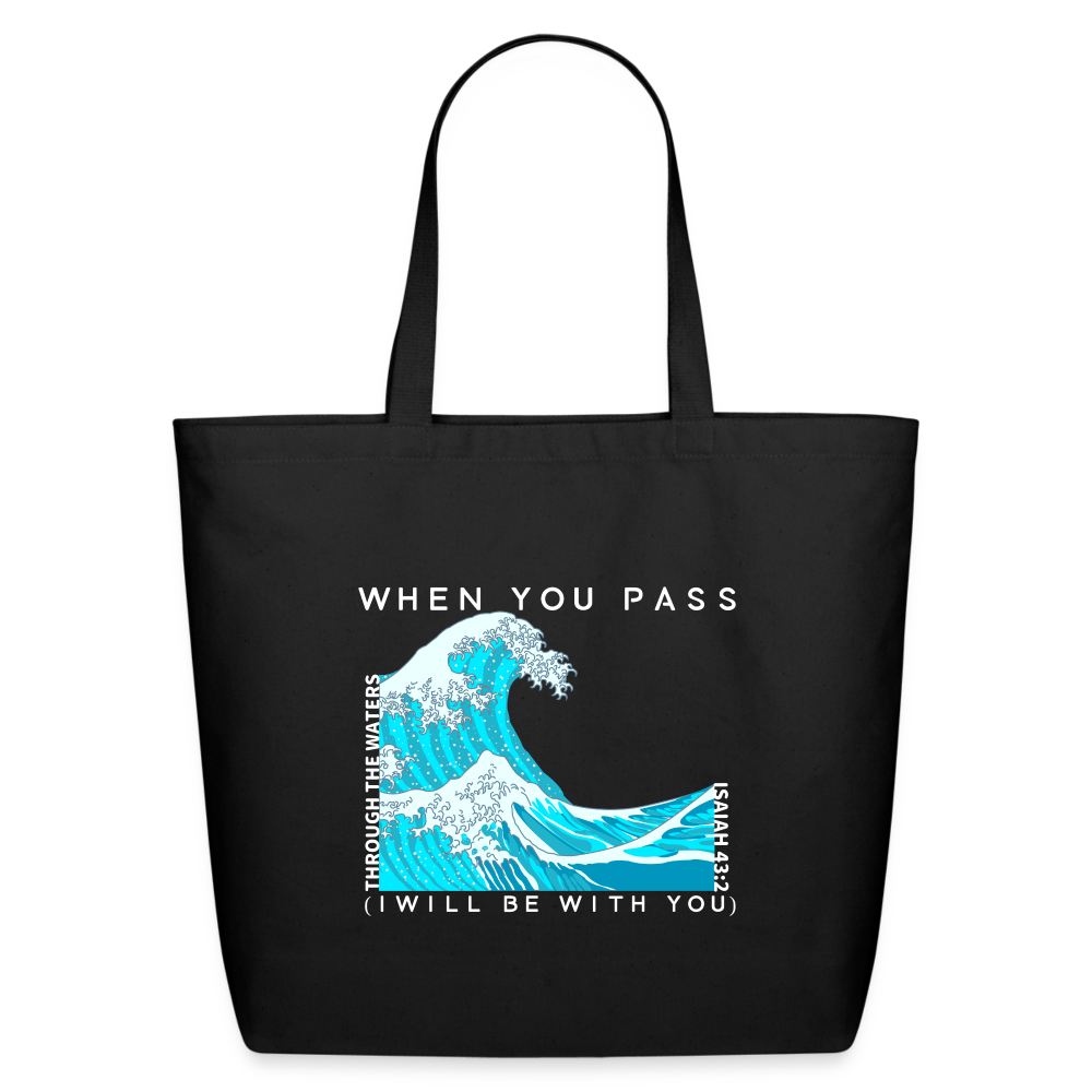 When You Pass Through The Waters Eco-Friendly Cotton Tote - black