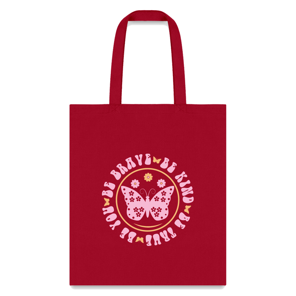 Be Brave Be Kind Be True Be You Butterfly Design Tote Bag - red