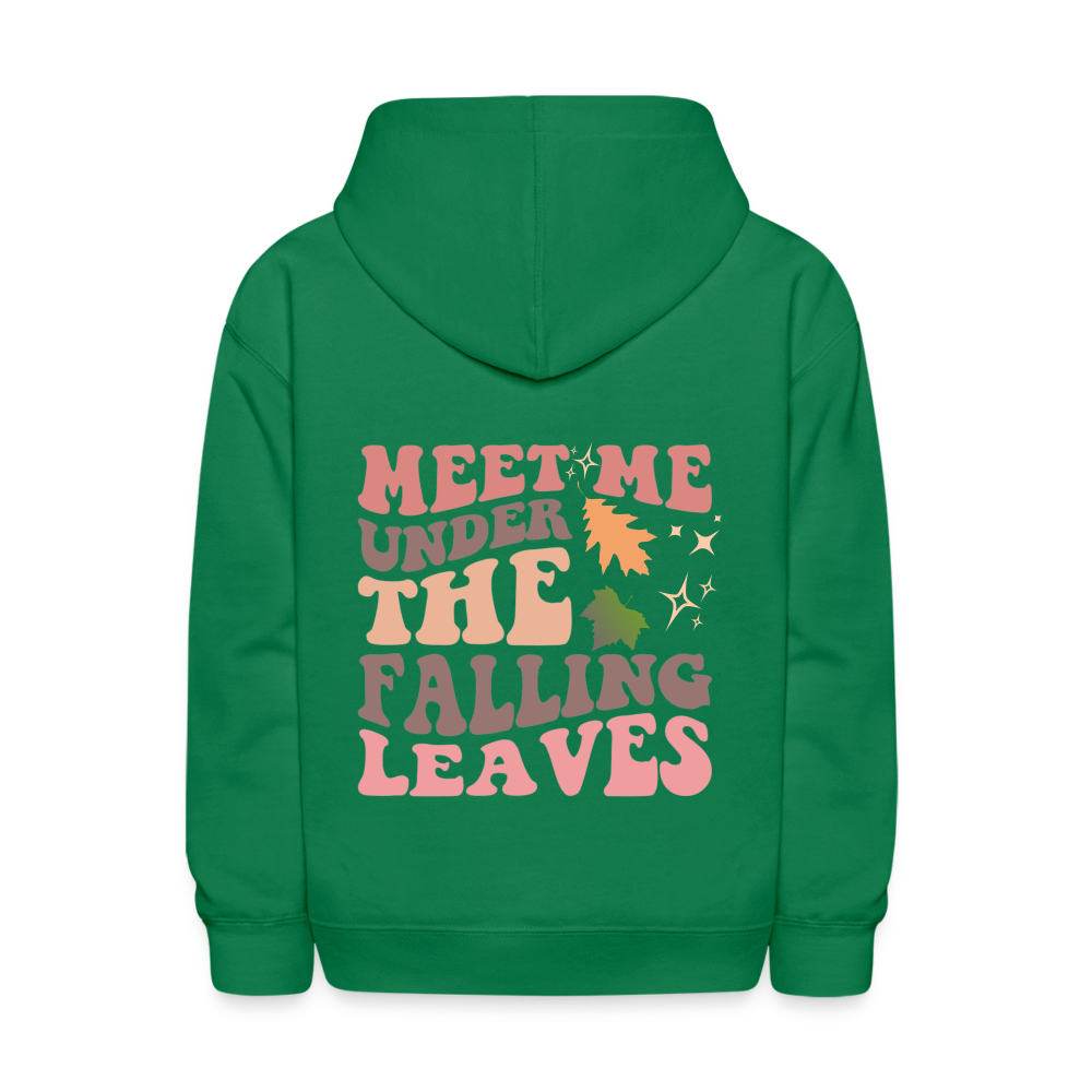 Meet Me Under The Falling Leaves Fall Vibes Kids' Hoodie - kelly green