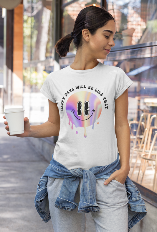 Happy Days Will Be Like That Youth Cotton T-Shirt Smile Melt Design Print